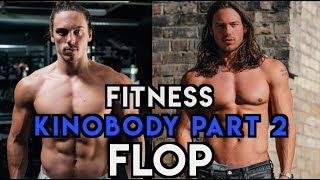 Fitness Flop  Kinobody Part 2 [upl. by Lanaj]