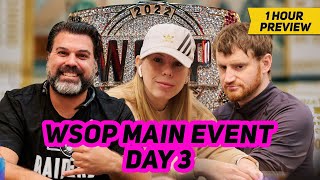 WSOP Main Event Day 3 with David Peters Dan Smith amp New Poker Legend Jimmy D  1Hour Preview [upl. by Barrie273]