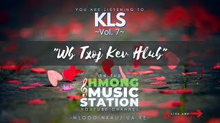 KLS  Wb Txoj Kev Hlub [upl. by Polinski]