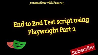 12  E2E test automation script using Playwright with Javascript Part 2 [upl. by Azrim]