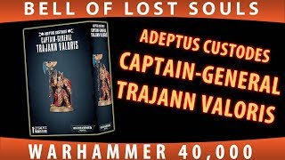 BoLS Unboxing  Captain General Trajann Valoris [upl. by Lahsiv554]