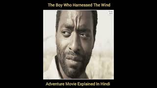 The Boy Who Hamessed The Wind Adventure  Feel Movie Kumar Amrit [upl. by Laeno320]