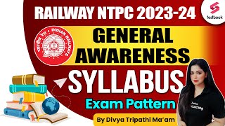 Railway NTPC 2024  General Awareness Syllabus amp Exam Pattern  RRB NTPC GK By Divya Tripathi Maam [upl. by Godber]