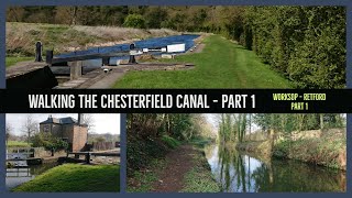 Walking the Chesterfield Canal Worksop to Retford Part 1 [upl. by Adnert]