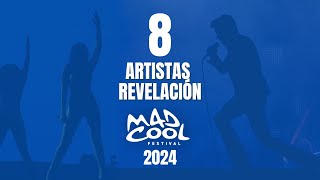 MADCOOL 2024  8 ARTISTAS REVELACIÓN QUE NO TE PUEDES PERDER [upl. by Clayborne]