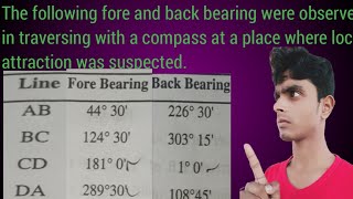 COMPASS SURVEY KA NUMERICAL FORE BEARING AND BACK BEARING LOCAL ATTRACTION WAS SUSPECTED [upl. by Susannah]