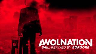 AWOLNATION  Sail Borgore Remix [upl. by Lemmor]