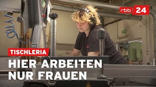 Frauen im Handwerk Berlinerinnen führen Tischlerei [upl. by Keeton]