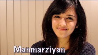 Manmarziyan  Lootera Shilpa Rao  Cover by Shirley Setia [upl. by Eatnoj]