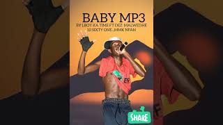 BABY MP3 FT LBOY KA TIME [upl. by Carolina]