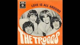 Love Is All Around  ONE HOUR 💖 The Troggs 💖 1968 [upl. by Anircam]