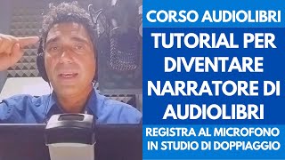 Tutorial Narratore Audiolibri come Registrare un Audiolibro in Sala di Doppiaggio  Corso Dizione [upl. by Lud75]