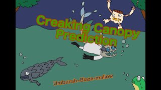 Creaking Canopy predictionUmburah Blazemallow [upl. by Ragen674]