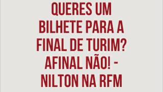 RFM  Nilton  queres um bilhete para Turim [upl. by Harol]