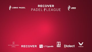 Recover Padel League  Live 12 feb Jenny Eklund  Anna Karlin  Marcus Forsberg  Adam Forsberg [upl. by Anesuza146]