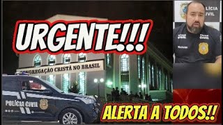 DELEGADO DA POLICIA CIVIL MANDA UM AVISO A CCB E OUTRAS IGREJAS ALERTA URGENTECUIDADO IRMÃOS [upl. by Ahsehyt293]