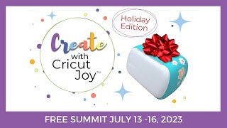 Create with Cricut Joy Summit Happening July 13  16 2023 [upl. by Almat]