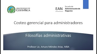 Filosofias administrativas parte 1 [upl. by Ecilahc565]