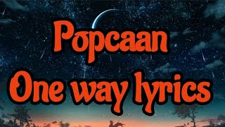 Popcaan  One way lyrics [upl. by Eisac921]