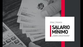 Salario mínimo ¿Habrá concertación [upl. by Aicilic]