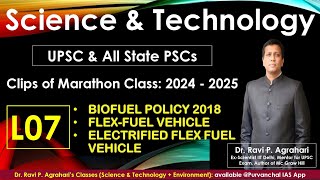 L07 BIOFUEL POLICY 2018  ELECTRIFIED FLEXFUEL VEHICLE  UPSC PRELIMS 2024  2025  MARATHON CLIPS [upl. by Nonez]