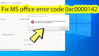 The application was unable to start correctly 0xc0000142 microsoft office [upl. by Chilson]