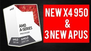 New AMD Athlon X4 950 amp 3 New APUs Launched  What You Need To Know [upl. by Nawram]