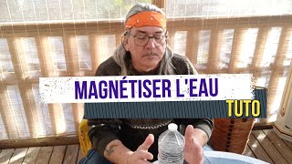 Magnétiser lEau de Boisson Tuto magnetisme eau ArtDivinEssence [upl. by Nosmas]