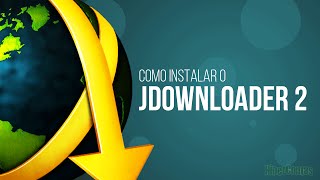 Como instalar o jDownloader 2 [upl. by Tamaru]