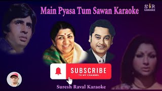 Main pyasa tum sawan karaoke with Scrolling Hindi lyrics [upl. by Reh]