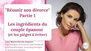 Les ingrédients du couple épanoui et les pièges à éviter avec MarieEstelle Dupont [upl. by Namref]