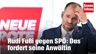 Rudi Fußi gegen SPÖ Das fordert seine Anwältin  kronetv NEWS [upl. by Youngman]