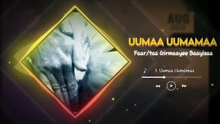 🎙 UUMAA UUMAMAA  Faarfannaa Haaraa Faartaa Girmaayee Baayisaa [upl. by Adnilahs920]