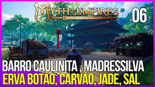 Barro Caulinita  Madressilva Erva Botão Carvão Jade Sal  Myth of Empires Gameplay 06 [upl. by Hortense]