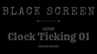 1 Hour Relaxing CLOCK TICKING SOUNDS  Black Screen  Sleep or Relax  White Noise  ASMR  Sound 01 [upl. by Thane]