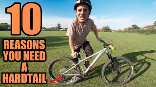 PROVING A HARDTAIL MOUNTAIN BIKE IS ALL YOU NEED  10 REASONS [upl. by Nunes]