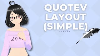 REMAKE Quotev Layout Still not a tutorial [upl. by Bille]