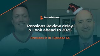 Pensions Review delay amp Look ahead to 2025  Pensions in 10 [upl. by Tnattirb]