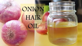 quotOnion Hair Oilquot  Fast Hair Regrowth  Stop Hair Fall  Get Long Strong Hair with quotOnion Hair Oilquot [upl. by Nnayelsel379]