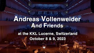 Andreas Vollenweider amp Friends Live  the KKL Lucerne Switzerland [upl. by Adnilemreh633]