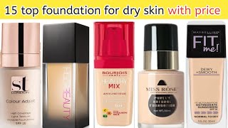 15 top foundation for dry skin with price  best foundation for dry skin in pakistan dryskin [upl. by Nevanod]