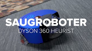 Dyson 360 Heurist Smarter Saugroboter im PraxisTest  deutsch [upl. by Elysha]