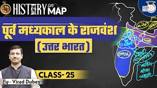 History on Map  Early Medieval Dynasties  Class25  Virad Dubey  UPSC l StudyIQ IAS Hindi [upl. by Annoyk777]