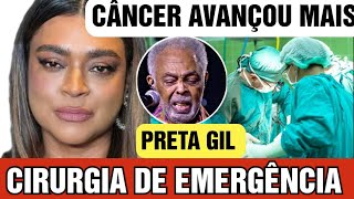 Preta Gil notícia direto do hospital Infelizmente Gilberto Gil se despediu  Câncer fez estrago [upl. by Adal298]