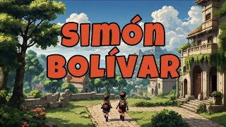 Simón Bolívar The Liberator🎵🎵 Meet the intellectual who liberated South America with this song [upl. by Hanauq277]