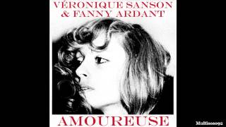 Véronique Sanson  Amoureuse 19722012  Amoureuse Version 2012 avec Fanny Ardant [upl. by Barnabe851]