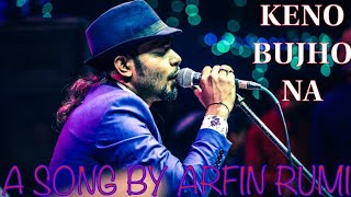 Keno Bujho Na  আরফিন রুমি  Arfin rumey  Bangla New Song 2016  Official Audio Song [upl. by Ennayk]