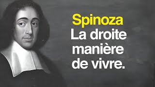 SPINOZA  La droite manière de vivre [upl. by Stanislaw578]