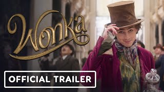 Wonka  Official Trailer 2023 Timothée Chalamet KeeganMichael Key [upl. by Nahem]