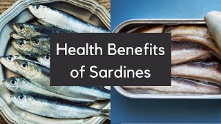 Health Benefits of Sardines  A Summary [upl. by Aratahs]